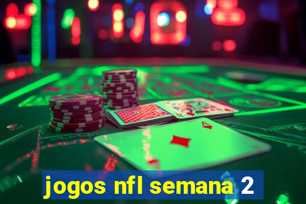 jogos nfl semana 2