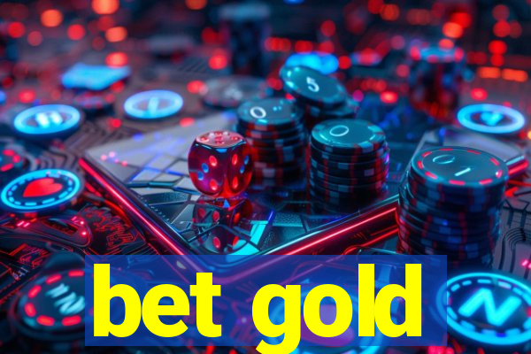 bet gold