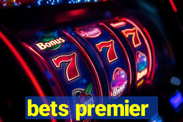 bets premier