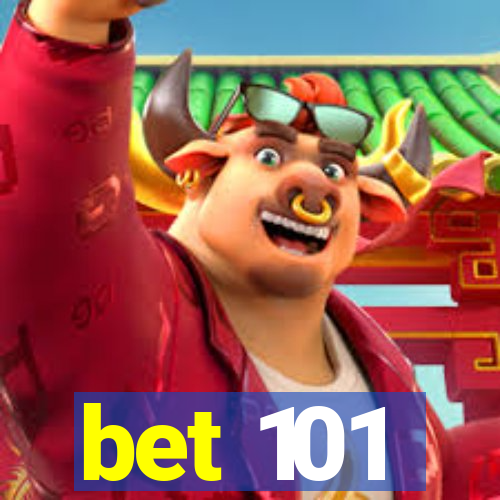 bet 101