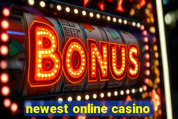 newest online casino