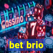 bet brio