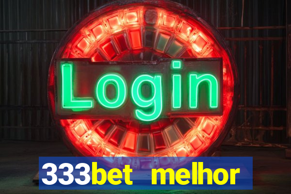 333bet melhor horário para jogar