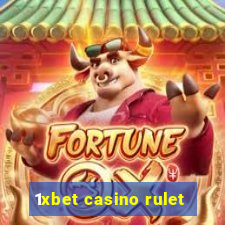 1xbet casino rulet