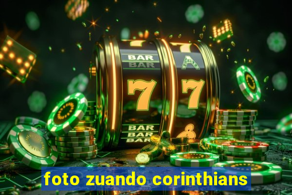 foto zuando corinthians