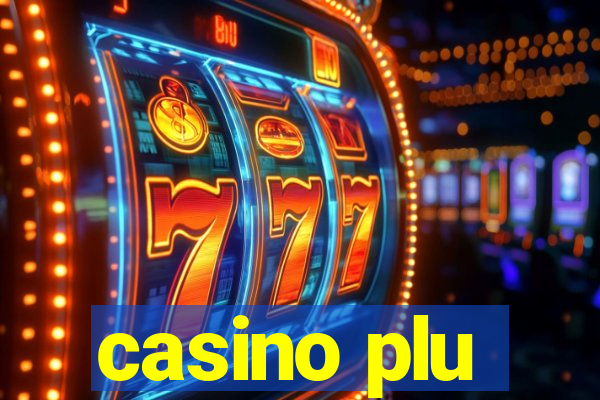 casino plu