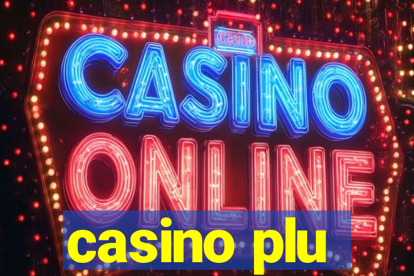 casino plu