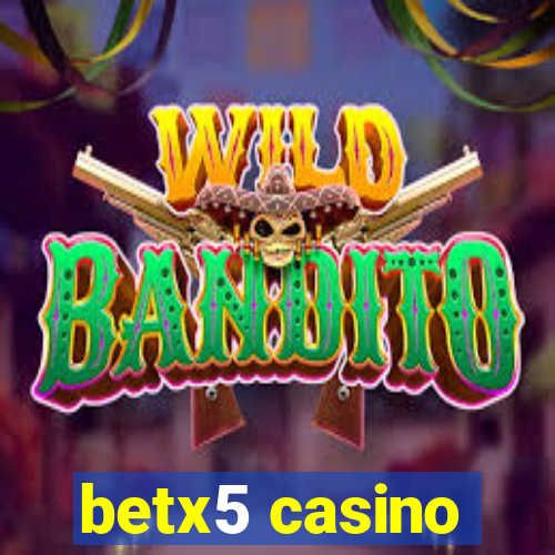 betx5 casino