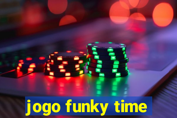 jogo funky time