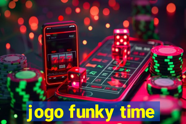 jogo funky time