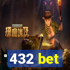 432 bet