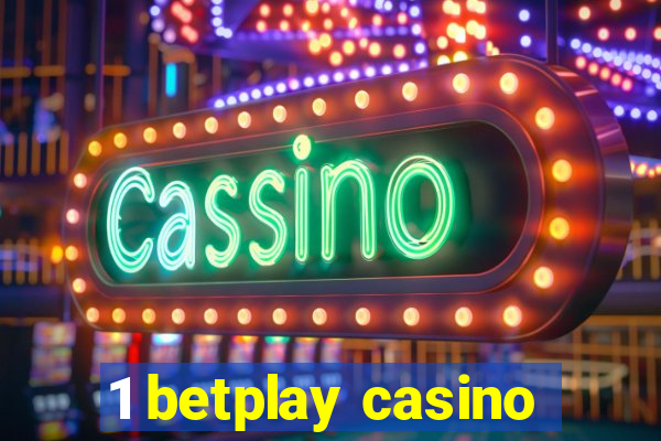 1 betplay casino