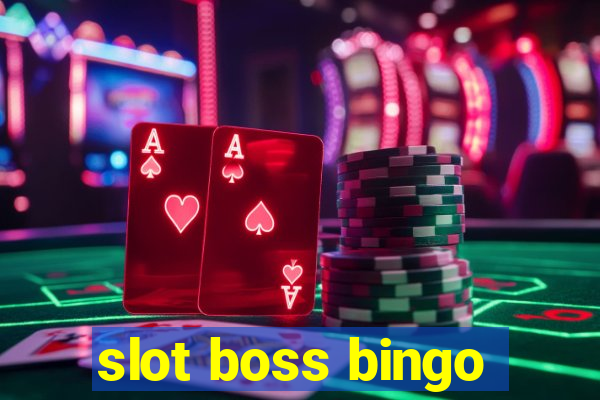 slot boss bingo