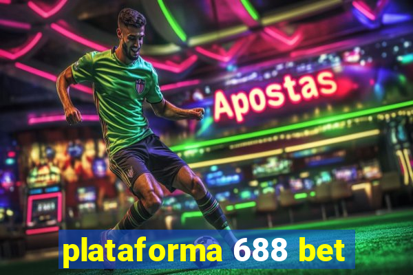 plataforma 688 bet