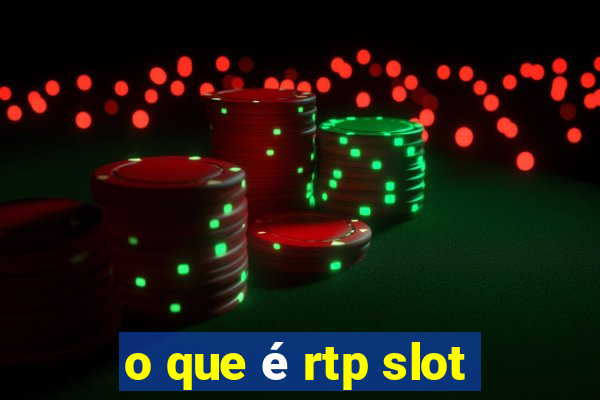 o que é rtp slot