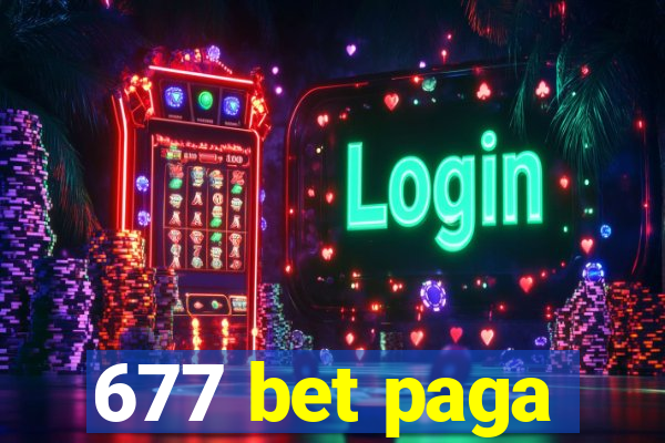 677 bet paga