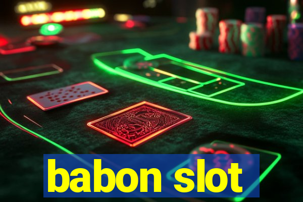 babon slot