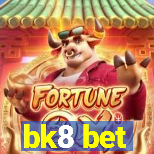 bk8 bet