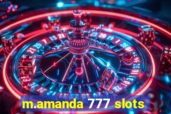 m.amanda 777 slots