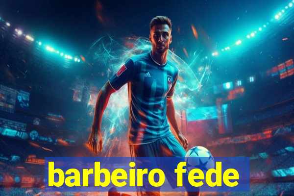 barbeiro fede