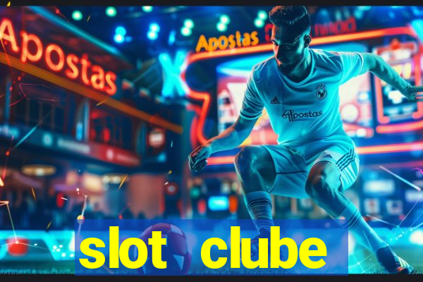 slot  clube