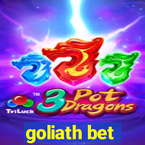 goliath bet