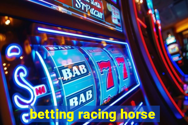 betting racing horse