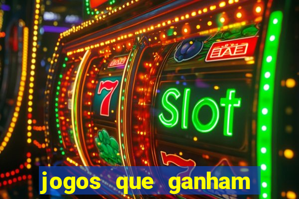 jogos que ganham muito dinheiro