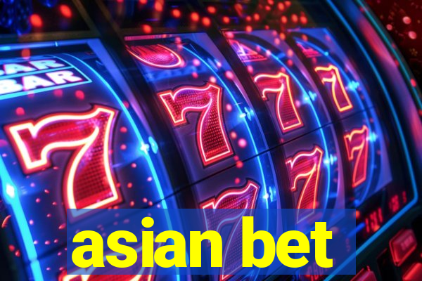 asian bet