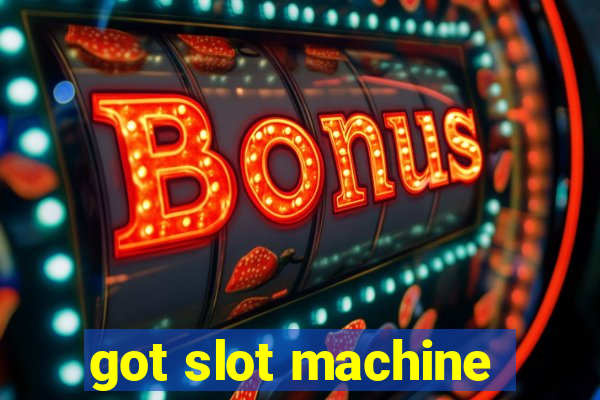 got slot machine