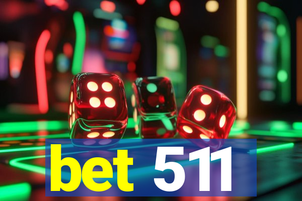 bet 511