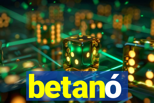 betanó