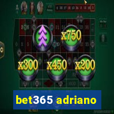 bet365 adriano