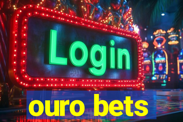 ouro bets