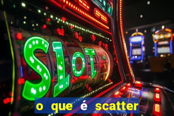 o que é scatter no jogo do tigre