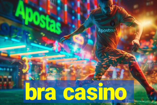 bra casino