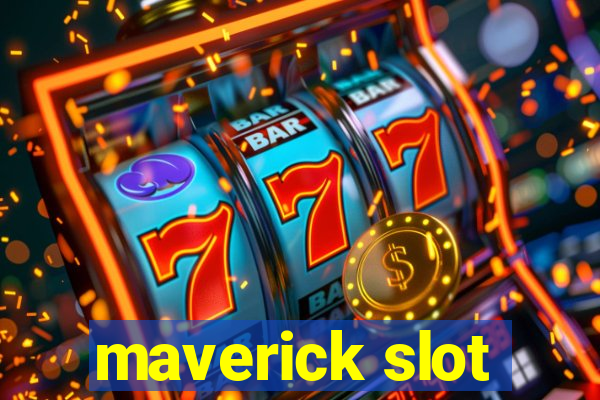 maverick slot