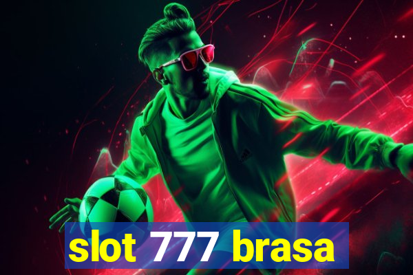 slot 777 brasa