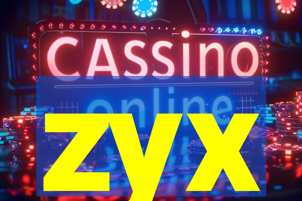 zyx