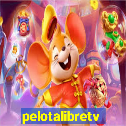 pelotalibretv