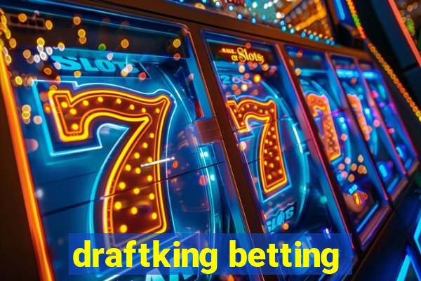 draftking betting