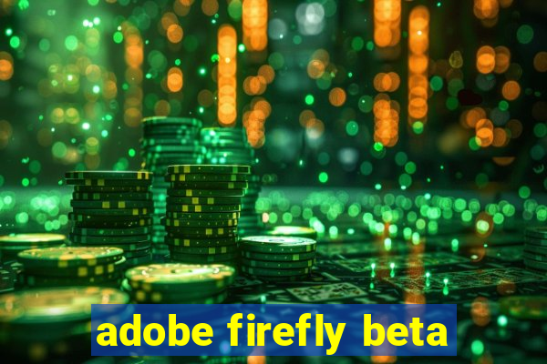 adobe firefly beta