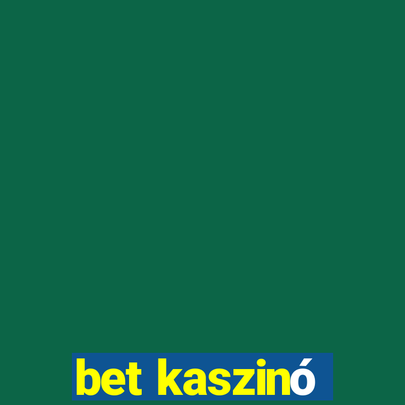 bet kaszinó