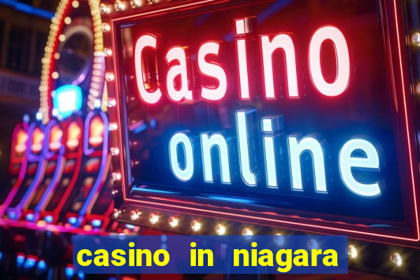 casino in niagara falls canada