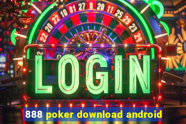 888 poker download android