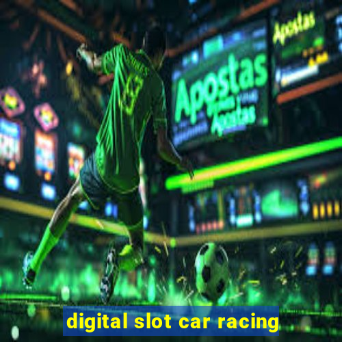 digital slot car racing