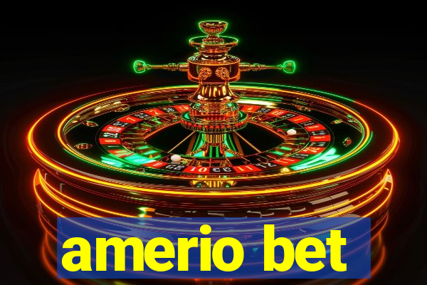 amerio bet