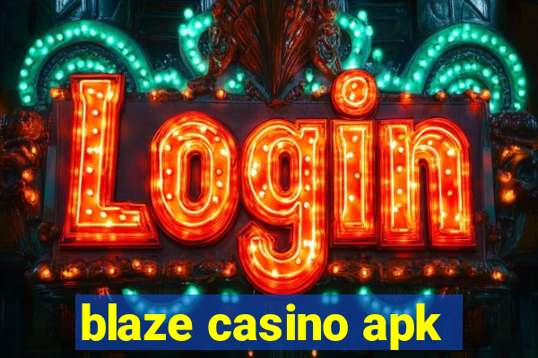 blaze casino apk