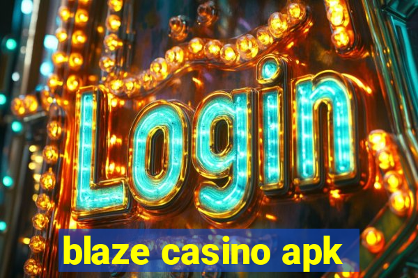 blaze casino apk