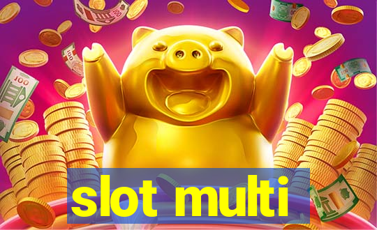 slot multi